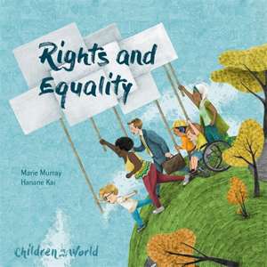 Murray, M: Children in Our World: Rights and Equality de Marie Murray