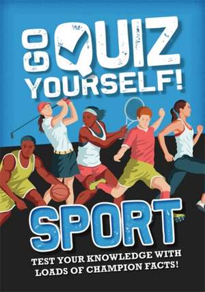 Savery, A: Go Quiz Yourself!: Sport