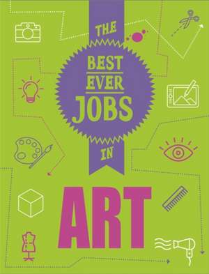 Colson, R: The Best Ever Jobs In: Art de Rob Colson