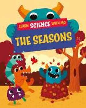 Learn Science with Mo: The Seasons de Paul Mason