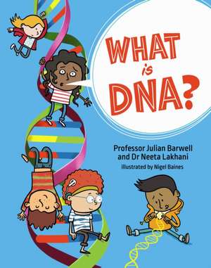 What is DNA? de Professor Julian Barwell