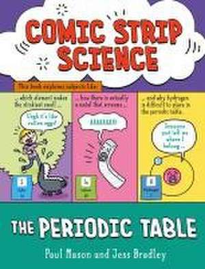 Comic Strip Science: The Periodic Table de Paul Mason