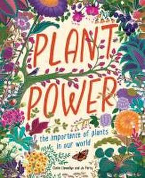 Plant Power de Claire Llewellyn