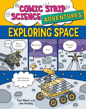 Comic Strip Science Adventures: Exploring Space de Paul Mason