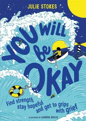 You Will Be Okay de Julie Stokes