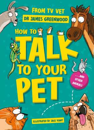 How to Talk to Your Pet de James Greenwood