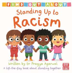 Find Out About: Standing Up to Racism de Pragya Agarwal