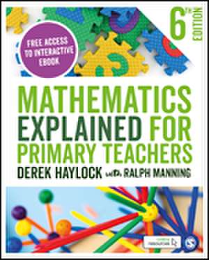 Mathematics Explained for Primary Teachers de Derek Haylock