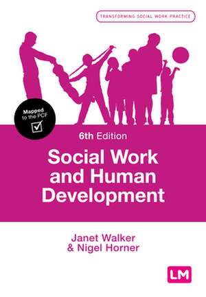 Social Work and Human Development de Janet Walker