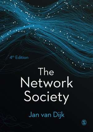 The Network Society de Jan A G M van Dijk