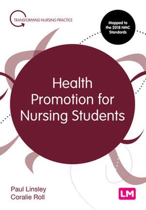 Health Promotion for Nursing Students de Paul Linsley