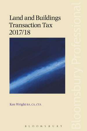 Land and Buildings Transaction Tax 2017/18 de Ken Wright