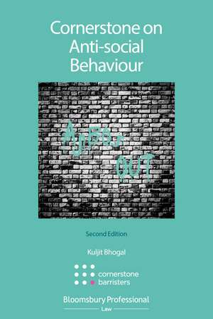 Cornerstone on Anti-social Behaviour de Kuljit Bhogal