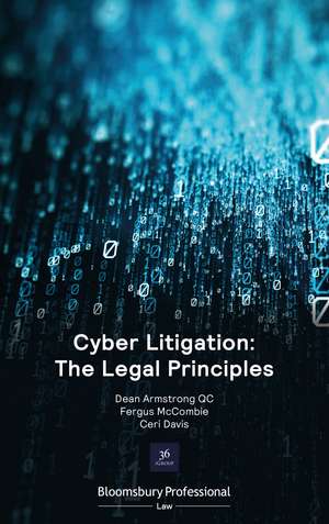 Cyber Litigation: The Legal Principles de Dean Armstrong KC