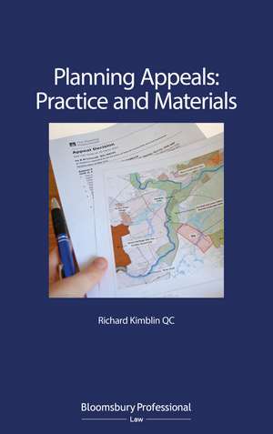 Planning Appeals: Practice and Materials de Richard Kimblin KC, KC