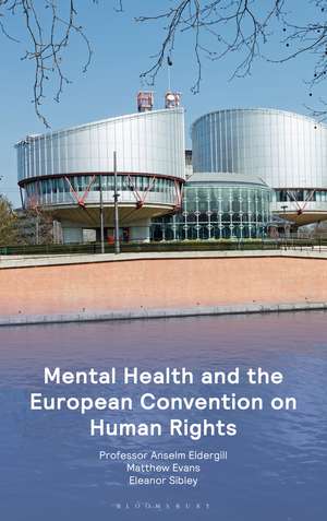 European Court of Human Rights and Mental Health de Professor Anselm Eldergill