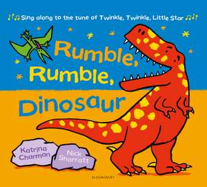 Rumble, Rumble, Dinosaur de Katrina Charman