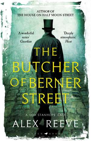 The Butcher of Berner Street: A Leo Stanhope Case de Alex Reeve