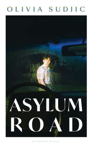 Asylum Road de Olivia Sudjic