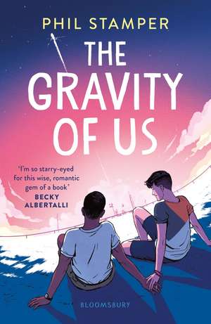 The Gravity of Us de Phil Stamper