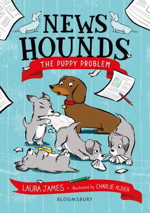 News Hounds: The Puppy Problem de Laura James