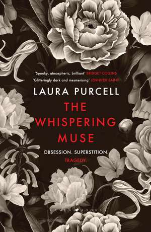 The Whispering Muse: The most spellbinding gothic novel of the year, packed with passion and suspense de Laura Purcell