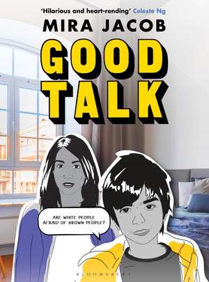 Good Talk: A Memoir in Conversations de Mira Jacob