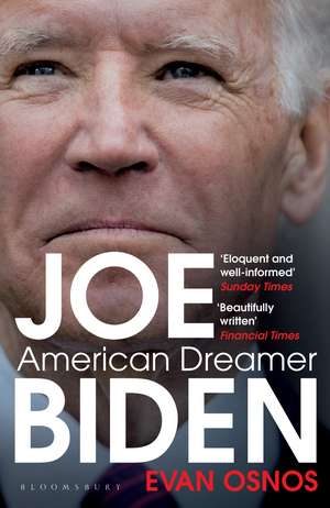 Joe Biden: American Dreamer de Evan Osnos