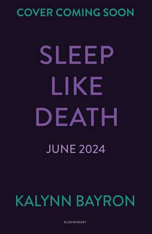 Sleep Like Death de Kalynn Bayron