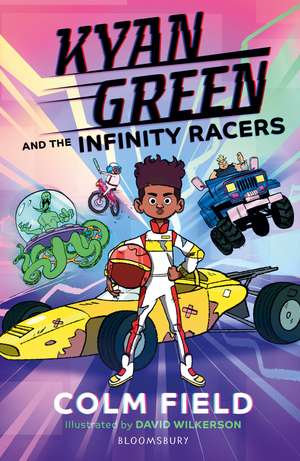 Kyan Green and the Infinity Racers de Colm Field