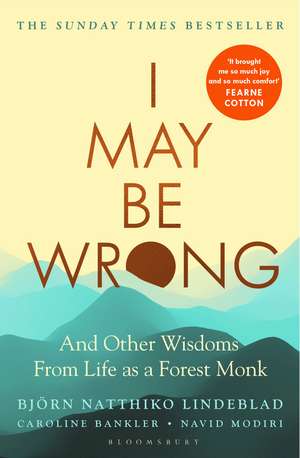 I May Be Wrong: The Sunday Times Bestseller de Björn Natthiko Lindeblad