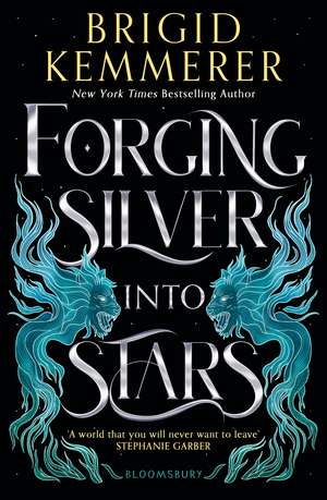 Forging Silver into Stars de Brigid Kemmerer