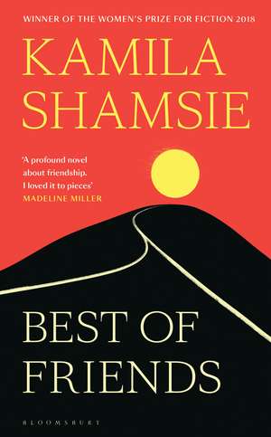 Best of Friends: from the winner of the Women's Prize for Fiction de Kamila Shamsie