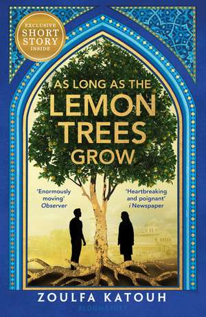 As Long As the Lemon Trees Grow de Zoulfa Katouh