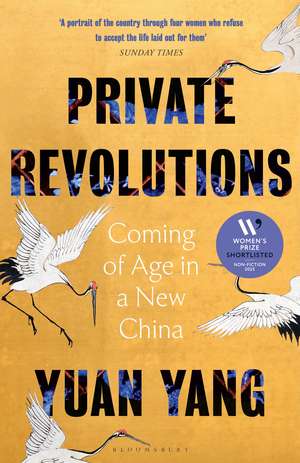Private Revolutions: Coming of Age in a New China - THE SUNDAY TIMES BESTSELLER de Yuan Yang