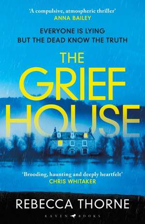 The Grief House de Rebecca Thorne