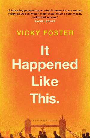 It Happened Like This: My Testimony de Vicky Foster