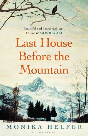 Last House Before the Mountain de Monika Helfer