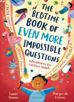 The Bedtime Book of EVEN MORE Impossible Questions de Isabel Thomas