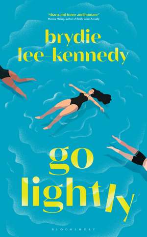 Go Lightly: The funny, sharp and heartfelt bisexual love story de Brydie Lee-Kennedy