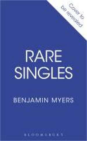 Rare Singles de Benjamin Myers