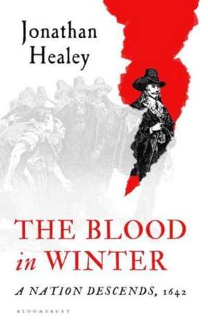 The Blood in Winter de Jonathan Healey