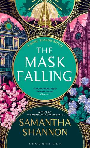 The Mask Falling: The million-copy bestselling series from the author of THE PRIORY OF THE ORANGE TREE de Samantha Shannon