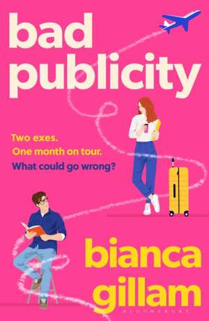 Bad Publicity de Bianca Gillam