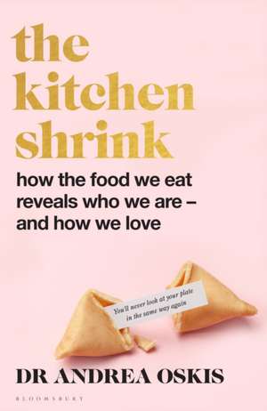 The Kitchen Shrink de Andrea Oskis