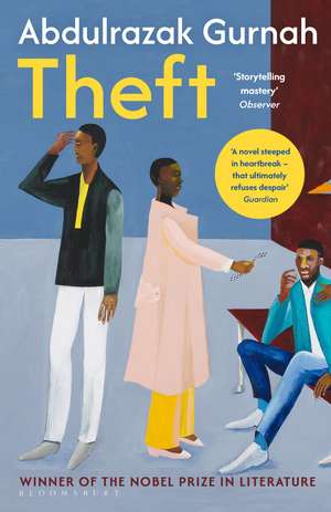 Theft: By the winner of the Nobel Prize in Literature de Abdulrazak Gurnah