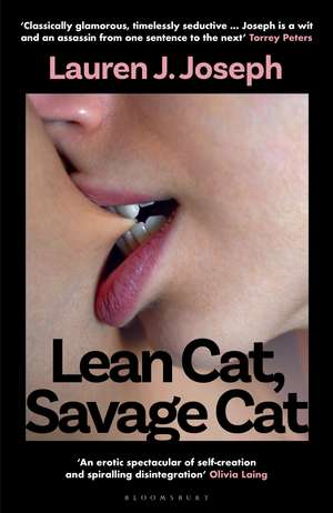 Lean Cat, Savage Cat: 'A salacious romp of breathtaking self-invention and spectacular self-destruction' - SERVICE95 de Lauren J. Joseph