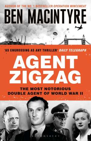 Agent Zigzag de Ben Macintyre