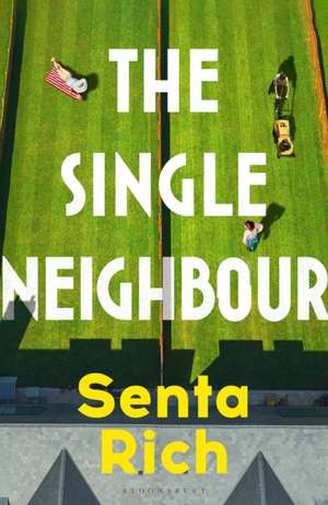 Single Neighbour de Senta Rich