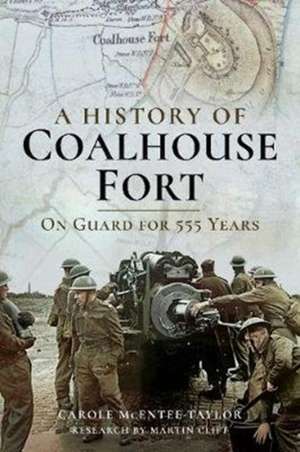 A History of Coalhouse Fort de Carole Mcentee-Taylor